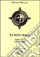 Quantità Limitata La rosa gialla. Canti I-XX (1975-1982)