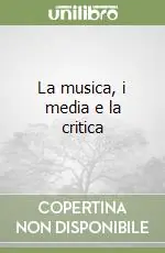 Reso Gratuito La musica, i media e la critica