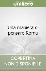 Una maniera di pensare Roma Prezzo Conveniente