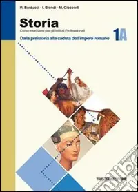 Offerta Speciale Storia. Modulo A. Per gli Ist. Professionali. Vol. 1 Dalla preistoria alla caduta dell‘impero romano