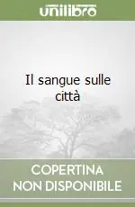 Il sangue sulle città Pagamento Sicuro