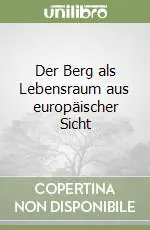Sconto Der Berg als Lebensraum aus europäischer Sicht