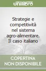 Strategie e competitività nel sistema agro-alimentare. Il caso italiano Quantità Limitata