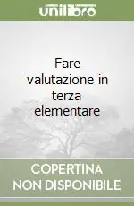 Offerta Limitata Fare valutazione in terza elementare