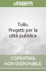 Tollo. Progetti per la città pubblica Vendita Finale