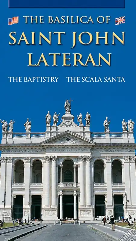 The Basilica of Saint John Lateran. The Baptistry. The Scala Santa Direttamente Dal Produttore