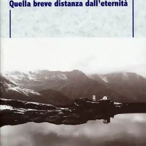 Quella breve distanza dall‘eternità Promozione
