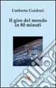 Il giro del mondo in 80 minuti Compra Adesso