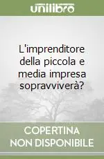 L‘imprenditore della piccola e media impresa sopravviverà? Spedizione Espresso