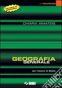 Geografia generale. Per le Scuole superiori Pagamento Sicuro