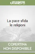 Offerta La pace sfida le religioni