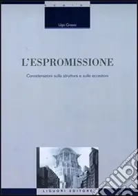 Consegna Rapida L‘espromissione. Considerazioni sulla struttura e sulle eccezioni