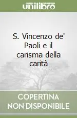 S. Vincenzo de‘ Paoli e il carisma della carità Economico