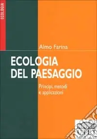 Ecologia del paesaggio. Principi, metodi e applicazioni Compra Adesso