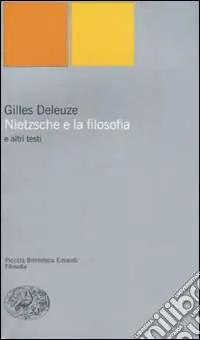 Nietzsche e la filosofia e altri testi Prezzo Ridotto