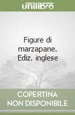 Offerta Figure di marzapane. Ediz. inglese