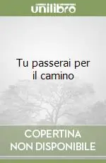 Tu passerai per il camino Esclusivo