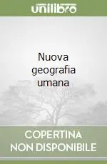 Nuova geografia umana Offerta Limitata