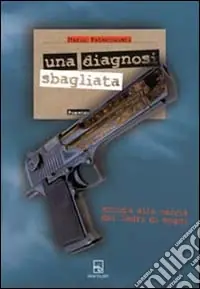 Una diagnosi sbagliata. Ancora alla caccia dei «ladri di sogni» Offerta Limitata