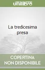 Miglior Prezzo La tredicesima presa