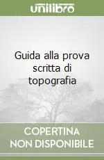 Offerta Speciale Guida alla prova scritta di topografia