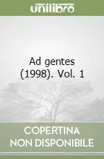 Subito Disponibile Ad gentes (1998). Vol. 1