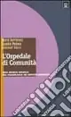 L‘ospedale di comunità. Una nuova risorsa nel panorama dei servizi sanitari Consegna Rapida
