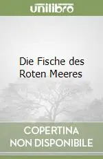 Soddisfatti O Rimborsati Die Fische des Roten Meeres