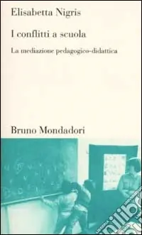 I conflitti a scuola. La mediazione pedagogico-didattica Occasione Imperdibile