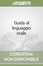 Guida al linguaggio orale Novità