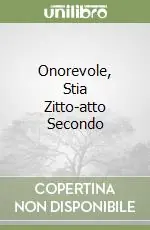 Reso Gratuito Onorevole, Stia Zitto-atto Secondo