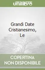 Prezzo Ridotto Grandi Date Cristianesimo, Le