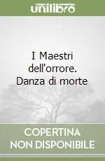 Miglior Prezzo I Maestri dell‘orrore. Danza di morte