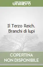 Compra Oggi Stesso Il Terzo Reich. Branchi di lupi