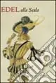 Reso Gratuito Edel alla Scala