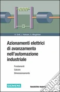 Super Prezzo Azionamenti elettrici di avanzamento nell‘automazione industriale