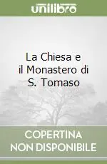Ultimissimo Modello La Chiesa e il Monastero di S. Tomaso