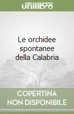 Le orchidee spontanee della Calabria Direttamente Dal Produttore