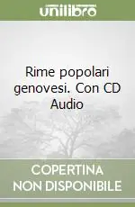Rime popolari genovesi. Con CD Audio Promozione Esclusiva