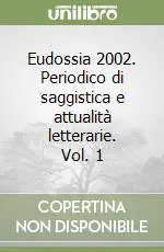 Promozione Eudossia 2002. Periodico di saggistica e attualità letterarie. Vol. 1