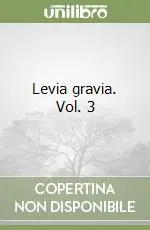 Spedizione Espresso Levia gravia. Vol. 3
