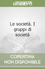 Le società. I gruppi di società Reso Gratuito