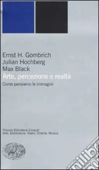 Arte, percezione e realtà. Come pensiamo le immagini Offerta Speciale