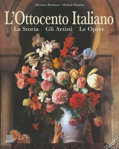 L‘Ottocento italiano. La storia, gli artisti, le opere Ultime Pezzi