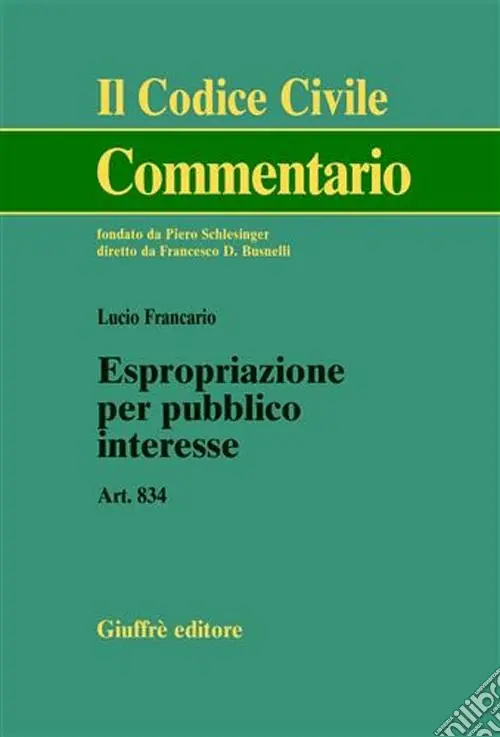 Espropriazione per pubblico interesse. Art. 834 Acquista Ora