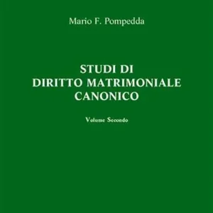 Studi di diritto matrimoniale canonico. Vol. 2 Quantità Limitata