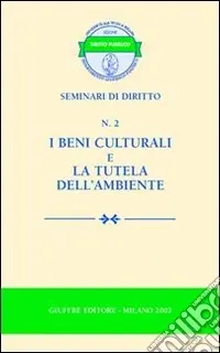 Super Prezzo I beni culturali e la tutela dell‘ambiente