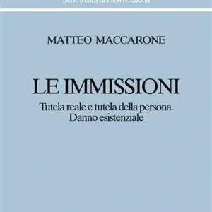 Ultima Occasione Le immissioni. Tutela reale e tutela della persona. Danno esistenziale