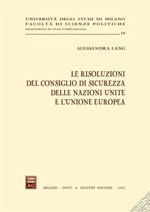 Le risoluzioni del Consiglio di sicurezza delle Nazioni Unite e l‘Unione Europea Compra Online