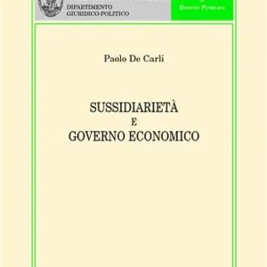 Sussidiarietà e governo economico Nuovo Arrivo